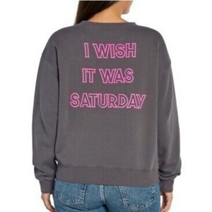 Wildfox Gray Crewneck Sweatshirt with Pink 'I Wish It Was Saturday' -XL